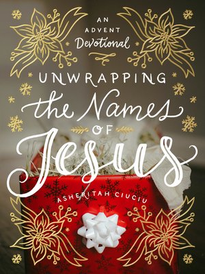 cover image of Unwrapping the Names of Jesus